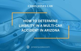 How To Determine Liability In a Multi-Car Accident In Arizona