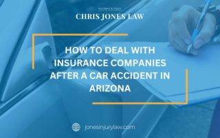How To Deal With Insurance Companies After a Car Accident In Arizona